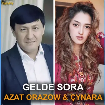 Gelde Sora by Azat Orazow