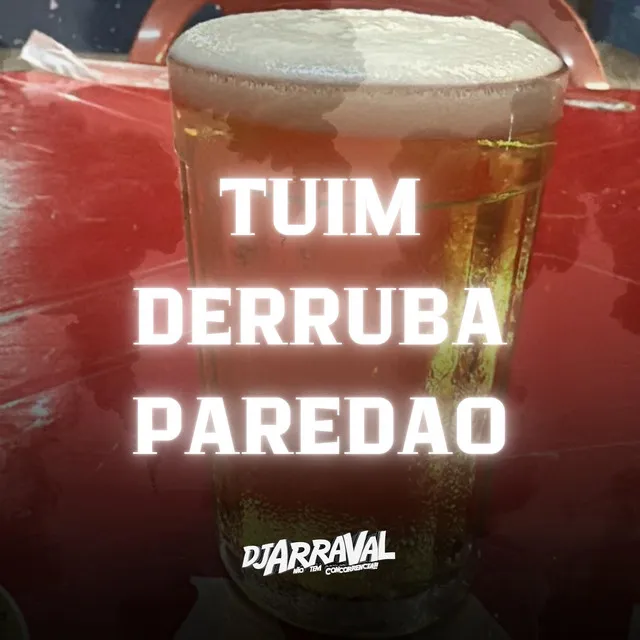 Tuim Derruba Paredao