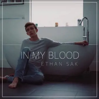 In My Blood by Ethan Sak