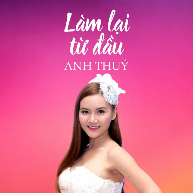 Làm Lại Từ Đầu