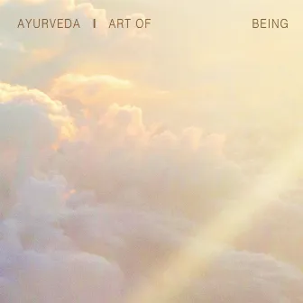 Ayurveda Art of Being, Vol. 4 by Cyril Morin