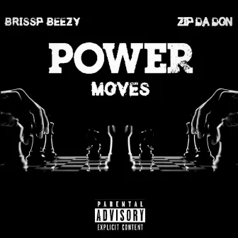 POWER MOVES by ZipDaDon