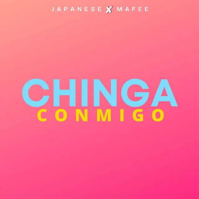 Chinga Conmigo