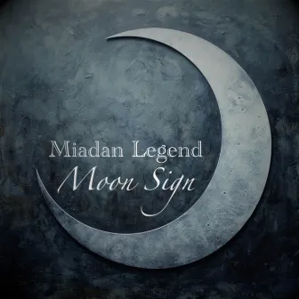 Moon Sign by Miadan Legend