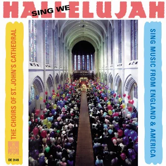 Choral Music - Rorem, N. / Dirksen, R.W. / Near, G. / Brown, M.S. / Rutter, J. / Goemann, N. / Harris, W.H. / Boles, F. (Sing We Hallelujah) by Donald Pearson