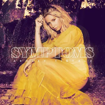 Symptoms by Ashley Tisdale