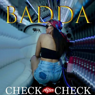 Check After Check by Badda