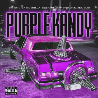 PURPLE KANDY by Big Chu Da Guerilla