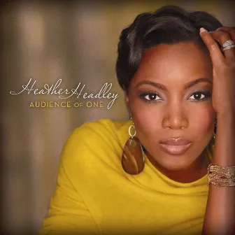 Audience Of One by Heather Headley