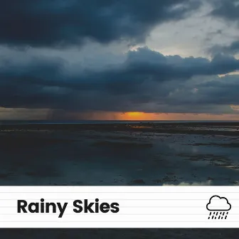 Rainy Skies by Relaxing Rain