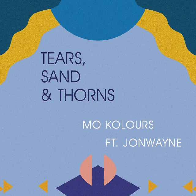 Tears, Sand & Thorns