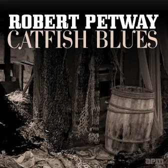 Catfish Blues by Robert Petway