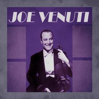 Presenting Joe Venuti by Joe Venuti