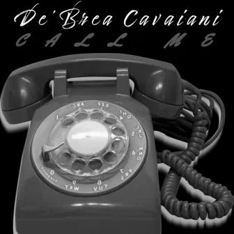 Call Me (The Night Still Young) by De’Brea Cavaiani