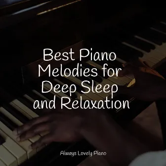 50 Piano Lullabies for Relaxation by Chilout Piano Lounge