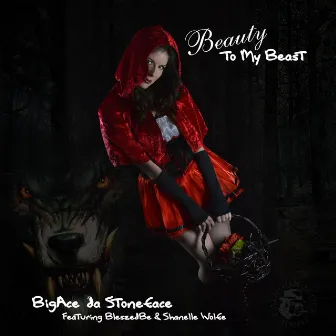 Beauty to My Beast (feat. BleszedBe & Shanelle Wolfe) by Big Ace da Stoneface