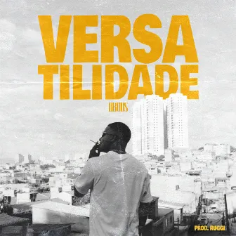 Versatilidade by BRUB$