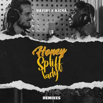 Honey Spliff Lady (Remixes) by Rafiki