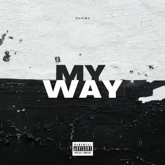 My way by Shome