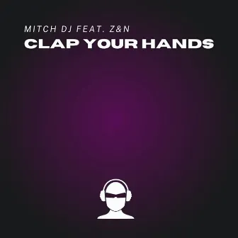 Clap Your Hands by Mitch DJ