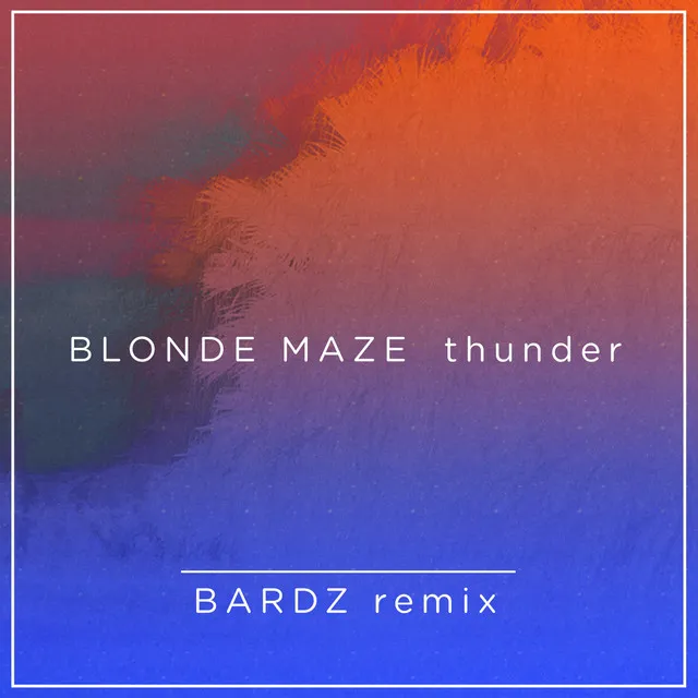 Thunder - BARDZ Remix