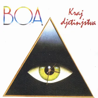 Kraj Djetinjstva by Boa