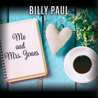 Me and Mrs. Jones (Rerecorded) by Billy Paul