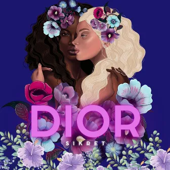 Dior by SIKRET