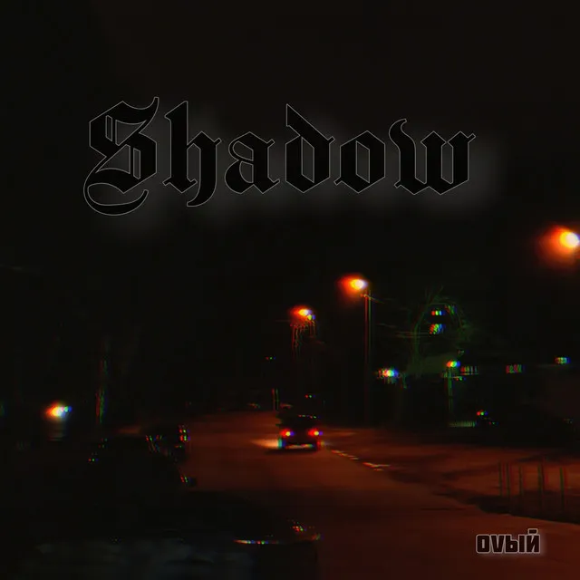 Shadow