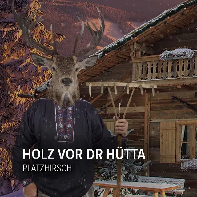 Holz vor dr Hütta - Radio Edit