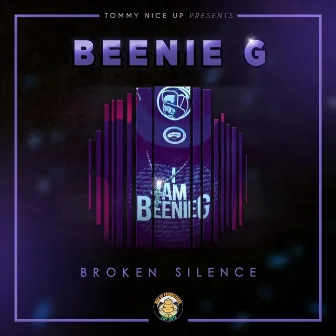 Broken Silence by Beenie G