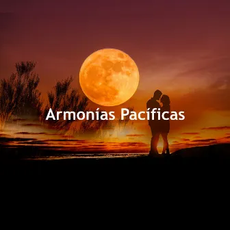 Armonías Pacíficas by Relajante Academia de Música Zen