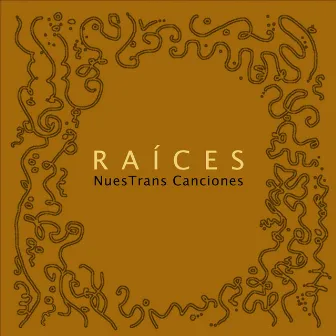 Raíces by Nuestrans Canciones