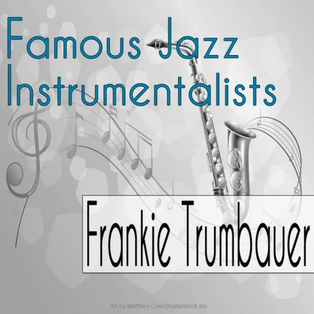 Famous Jazz Instrumentalists