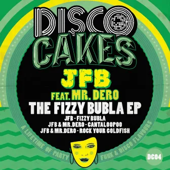 The Fizzy Bubla EP by Mr. Dero