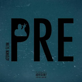 Pre3 by Atown Slim