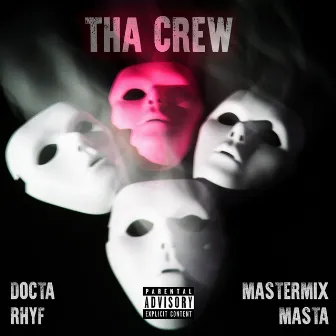 Tha Crew by Mastermix Masta