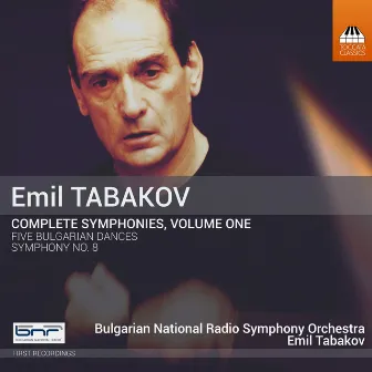 Emil Tabakov: Complete Symphonies, Vol. 1 by Bulgarian National Radio Symphony Orchestra