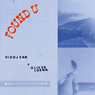 Found U by Vidojean X Oliver Loenn