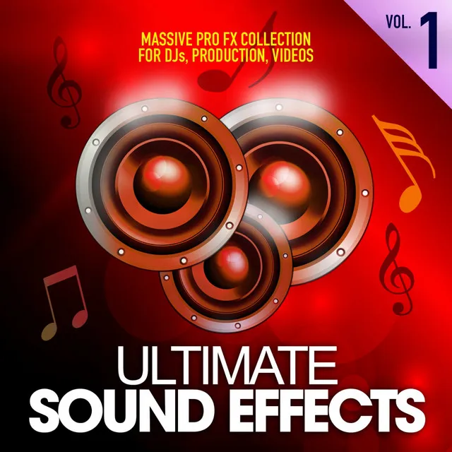 Ultimate Sound Effects, Vol. 1 (Massive Pro FX Collection for DJs, Production, Videos)