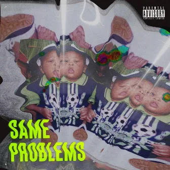 Same Problems by Geezy