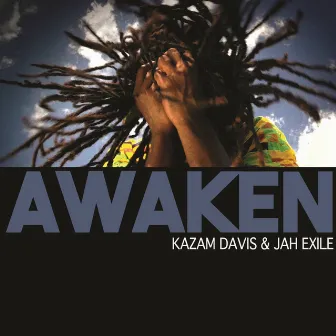 Awaken - Single by Kazam Davis