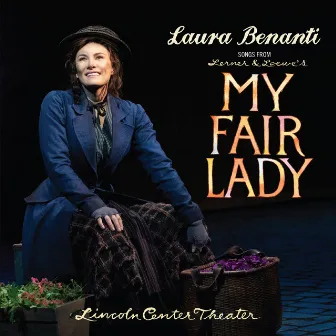 Songs from My Fair Lady by Laura Benanti