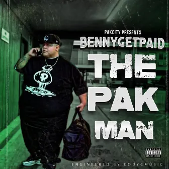 The Pak Man by Bennygetpaid