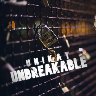 Unbreakable by UniKat