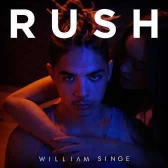 Rush by William Singe