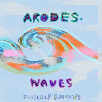 WAVES EP by Arodes