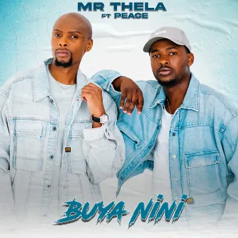 Buya Nini by Mr Thela