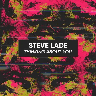 Thinking About You by Steve Lade