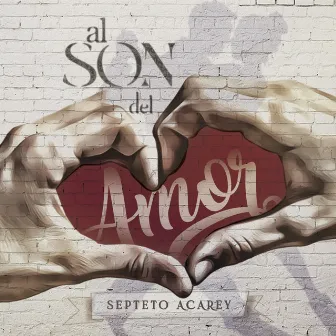 Al Son del Amor by Septeto Acarey